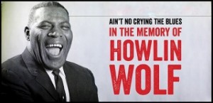 Ain’t-No-Crying-the-Blues-In-The-Memory-of-Howlin-Wolf-at-Black-Ensemble-Theater-POSTER